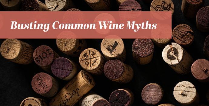 Busting Common Wine Myths