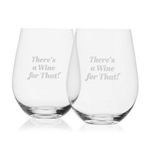 There's a Wine for That!™ Glasses (Set of 2)