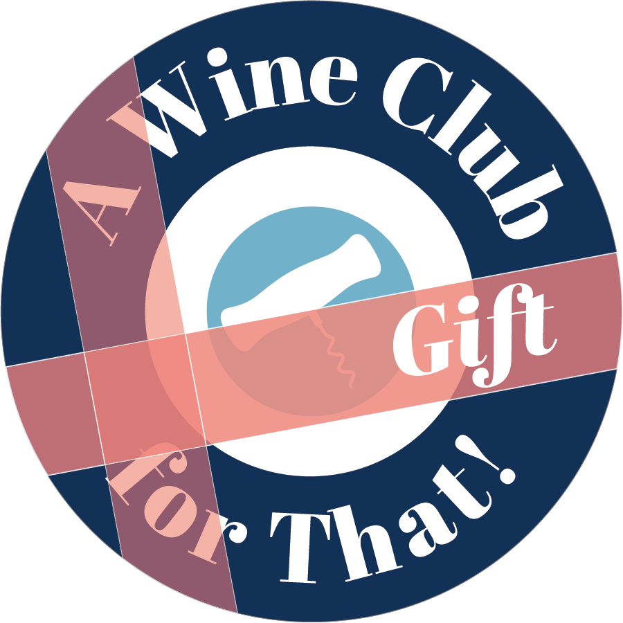 Gift A Wine Club for That!